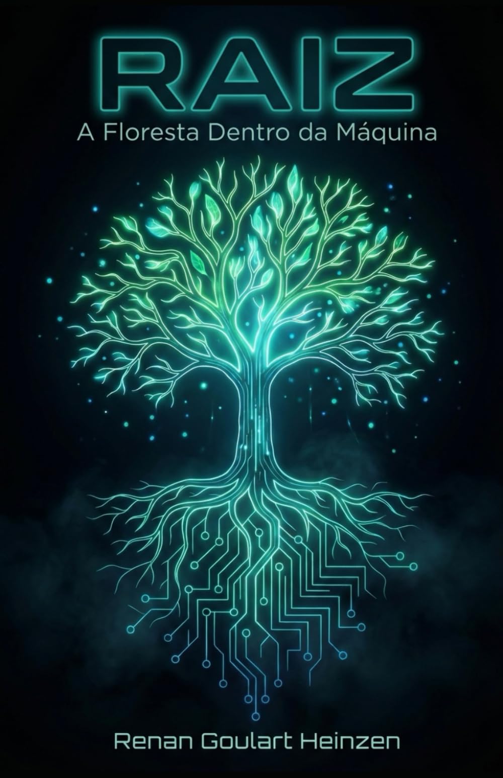 Raiz: A Floresta dentro da Máquina