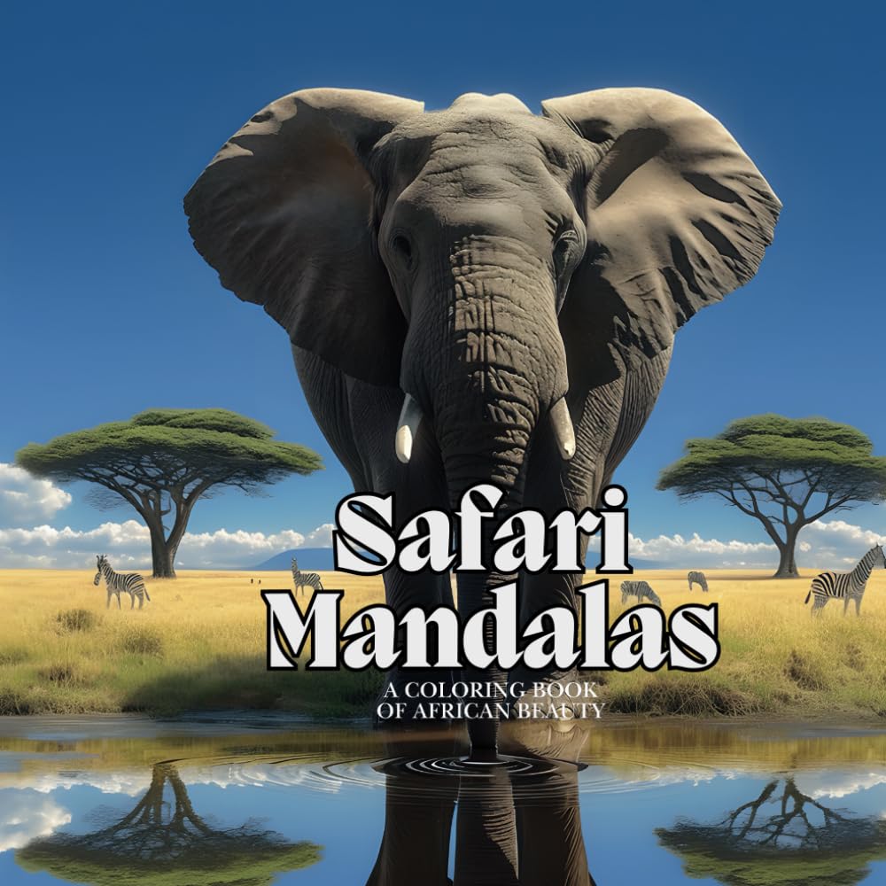 Safari Mandalas: A Coloring Book of African Beauty