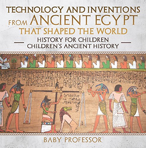 Technology And Inventions From Ancient Egypt That Shaped The World - History For Children | Children's Ancient History #TOP6
