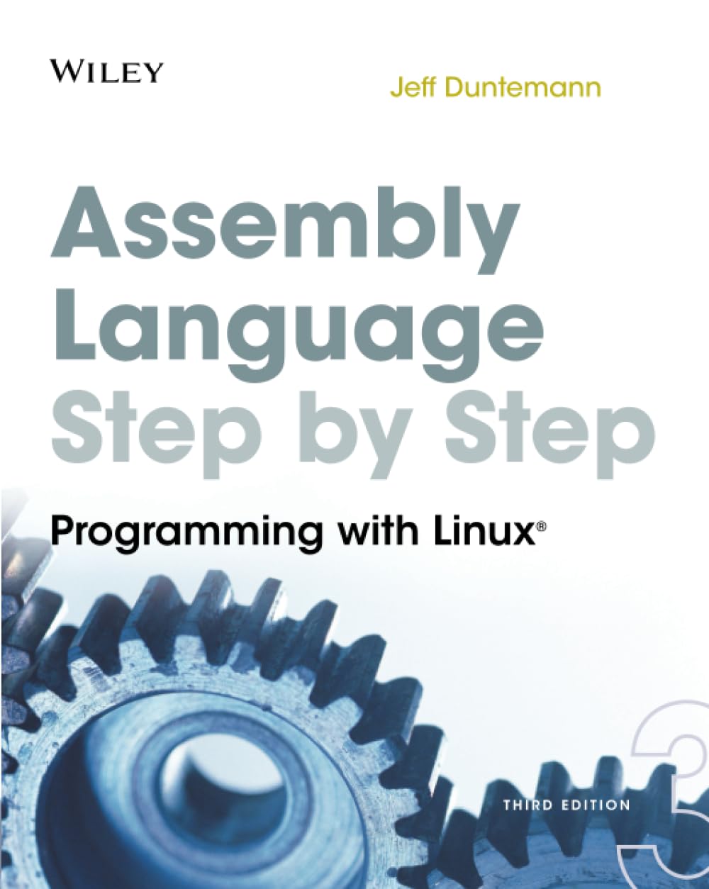 Assembly Language Step-by-Step: Programming with Linux: Duntemann, Jeff ...