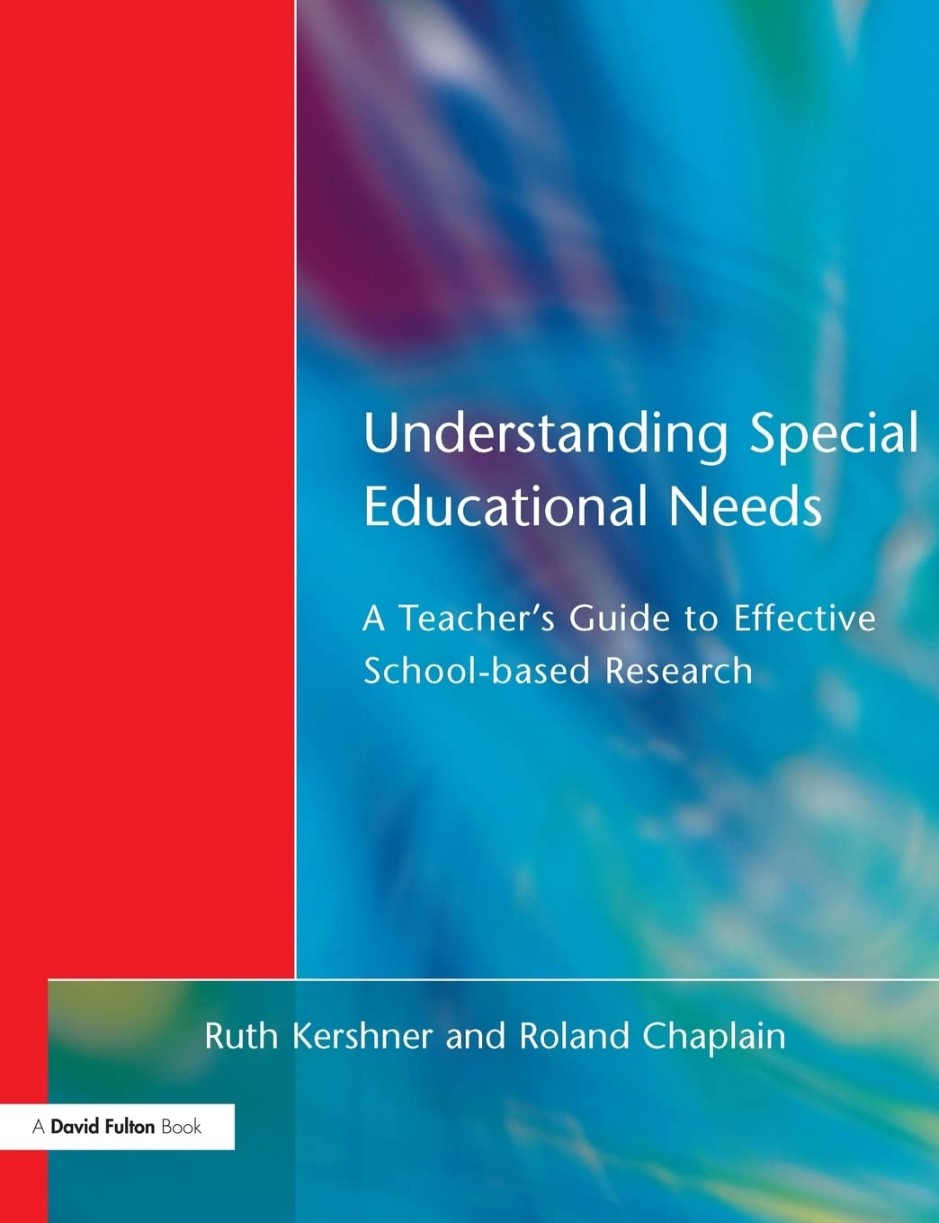 Understanding Special Educational Needs: Kershner Ruth Chaplain