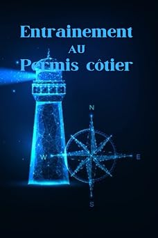 Carnet permis cotier Carnet dentrainement | 120 Fiches de QCM vierges pour reviser et preparer son code permis cotier et reussir lexamen | Permis ... les passionnes | 122 pages French Edition