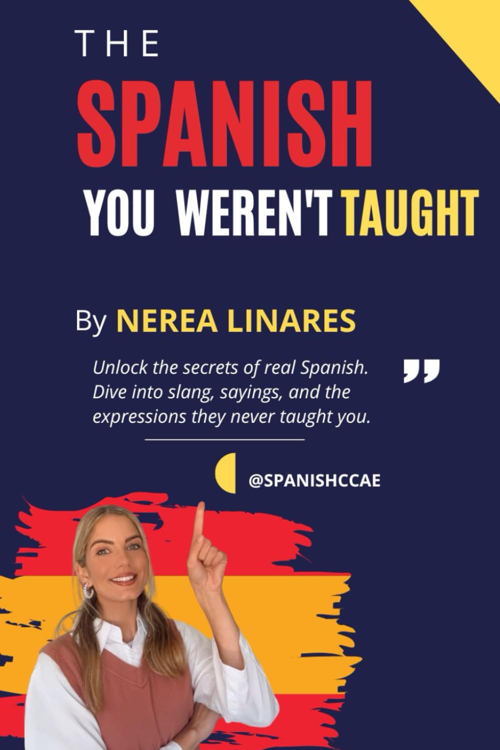 TThe Spanish you were not taught: The best spanish slang stuff