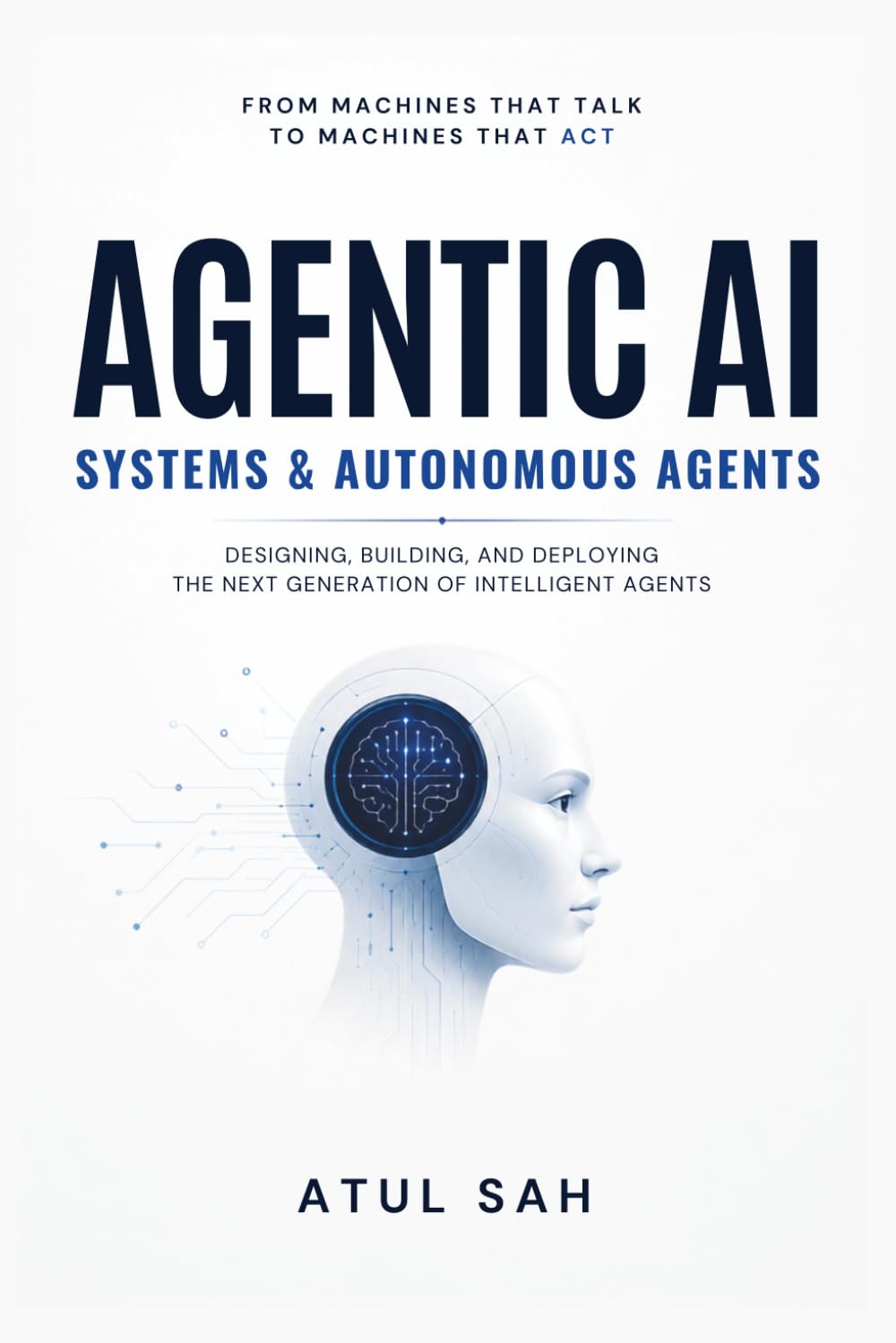Agentic AI Systems & Autonomous Agents