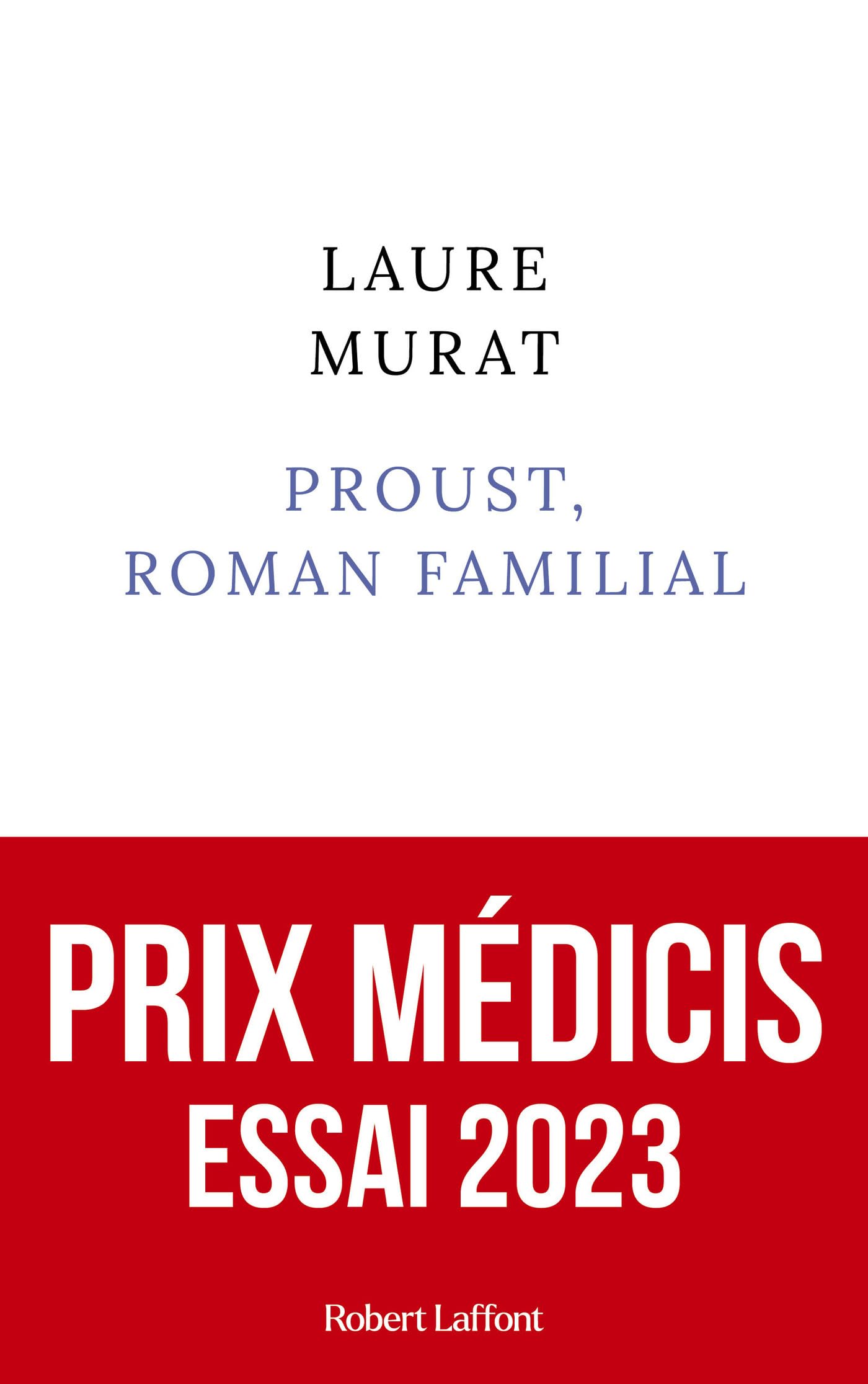 Laure MuratProust: roman familial