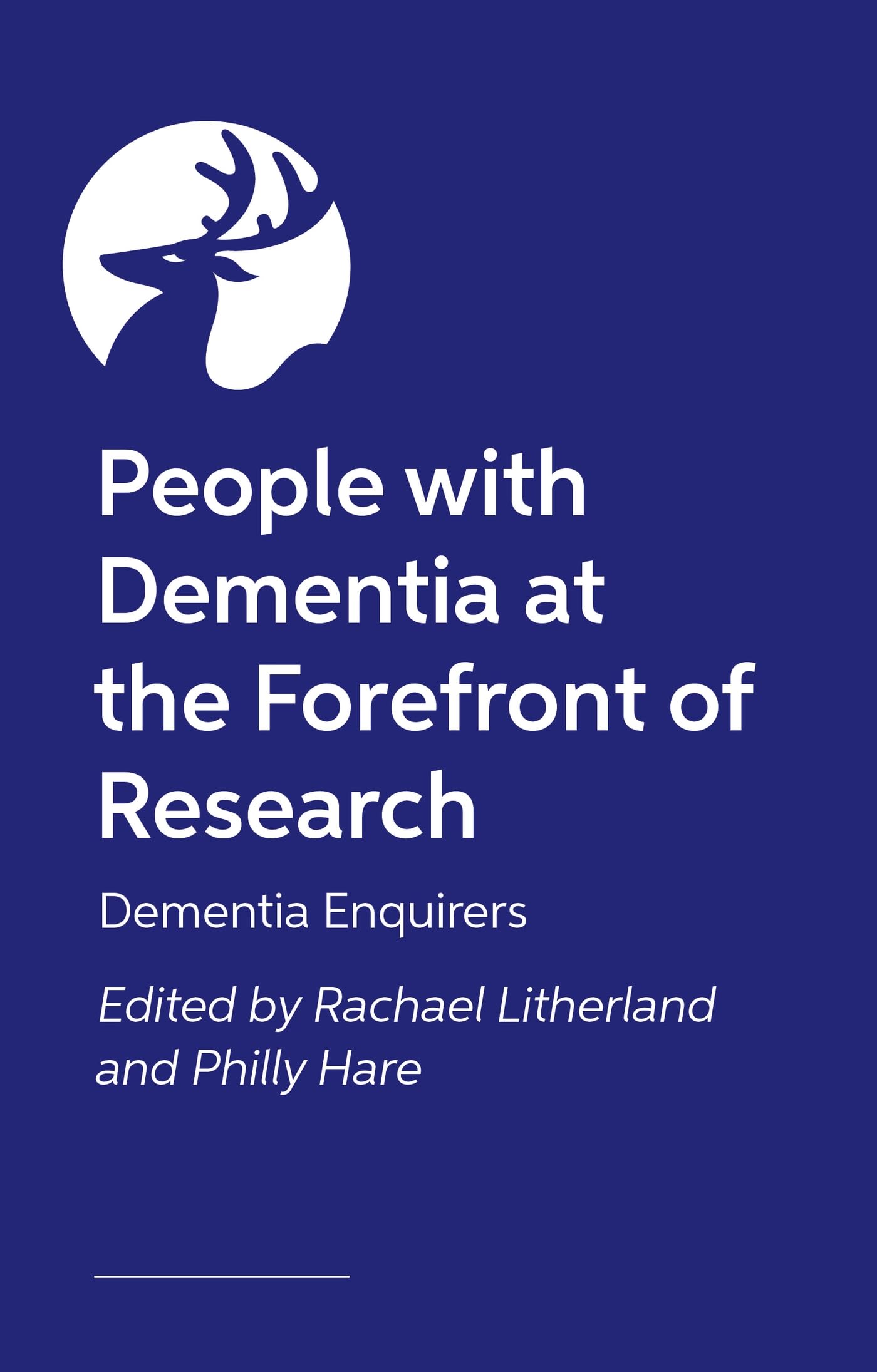 People with Dementia at the Heart of Research by Philly Hare (Paperback Book)