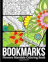 Bookmark Flowers Mandala - Coloring Book: Beautiful Floral Patterns to Brighten Your Day