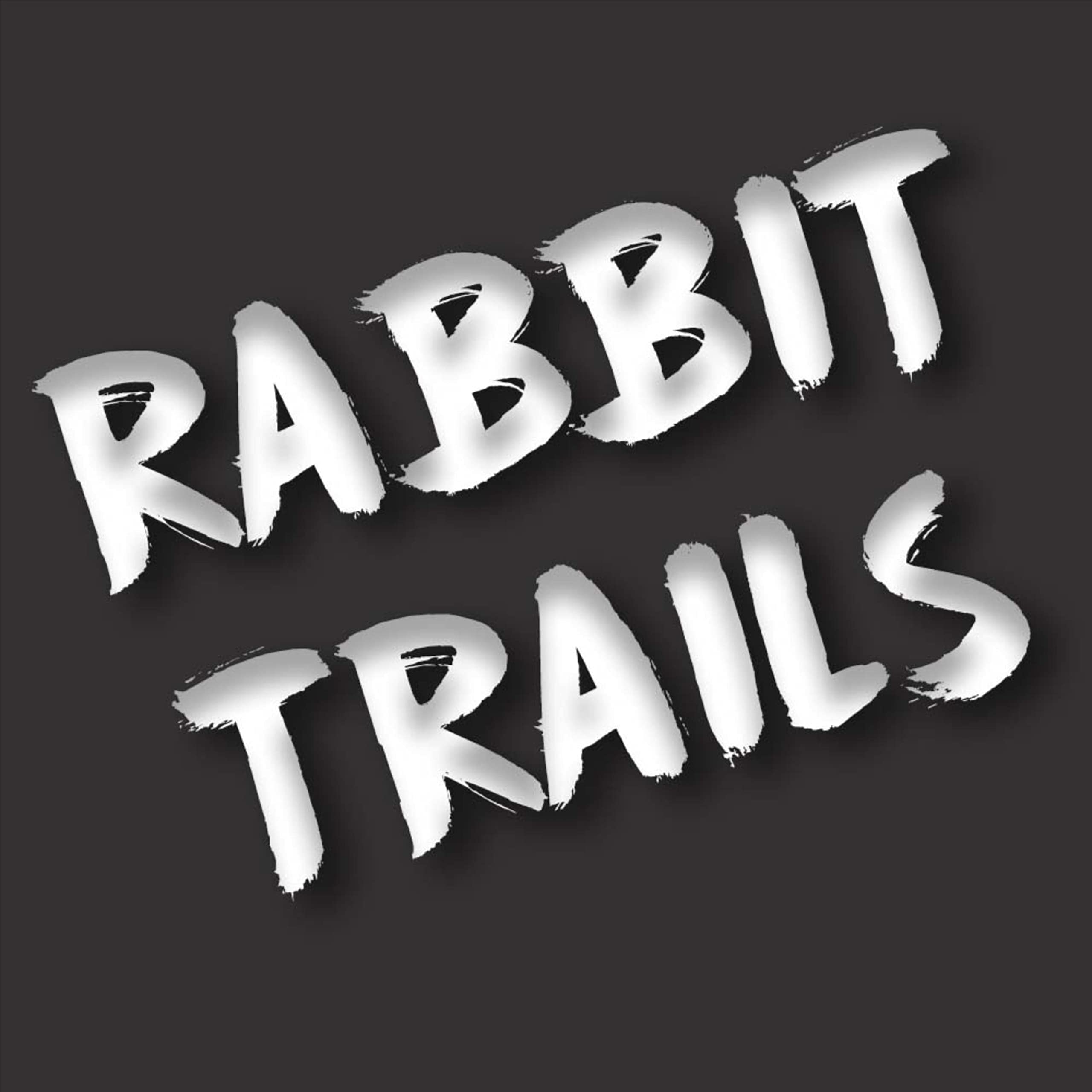 Rabbit Trails