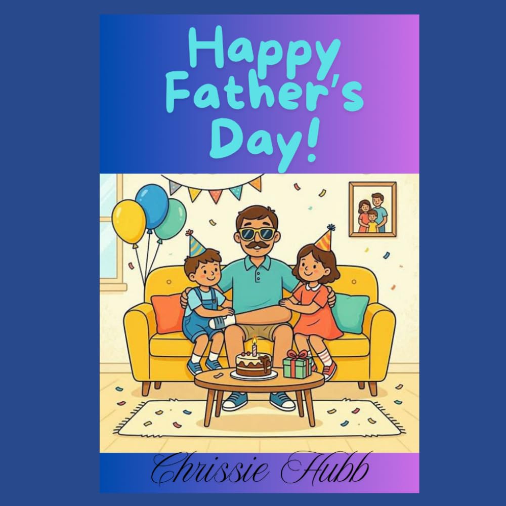 Happy Father's Day: Father's Day (Festivals through the Year for Children)
