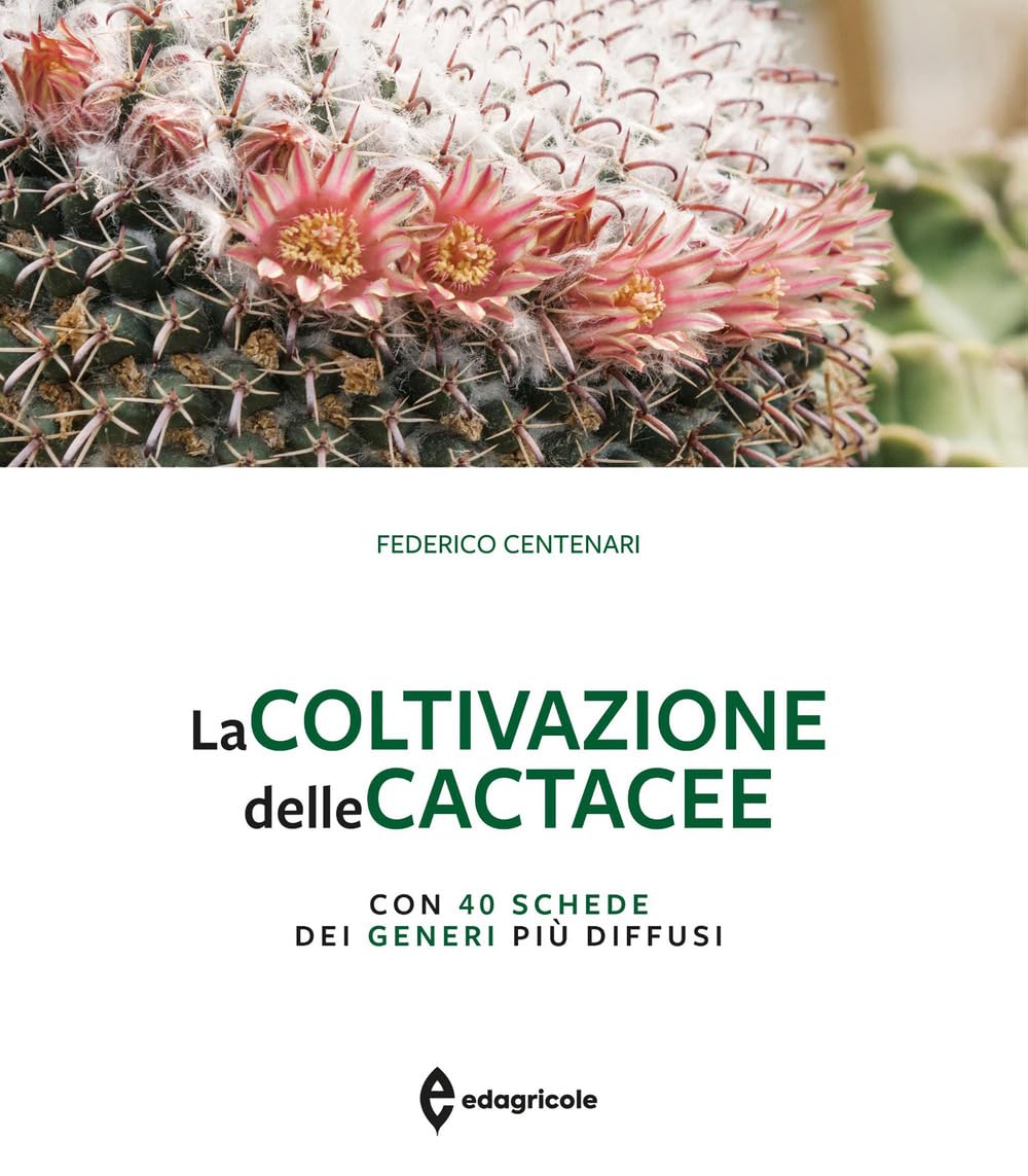 La coltivazione delle cactacee