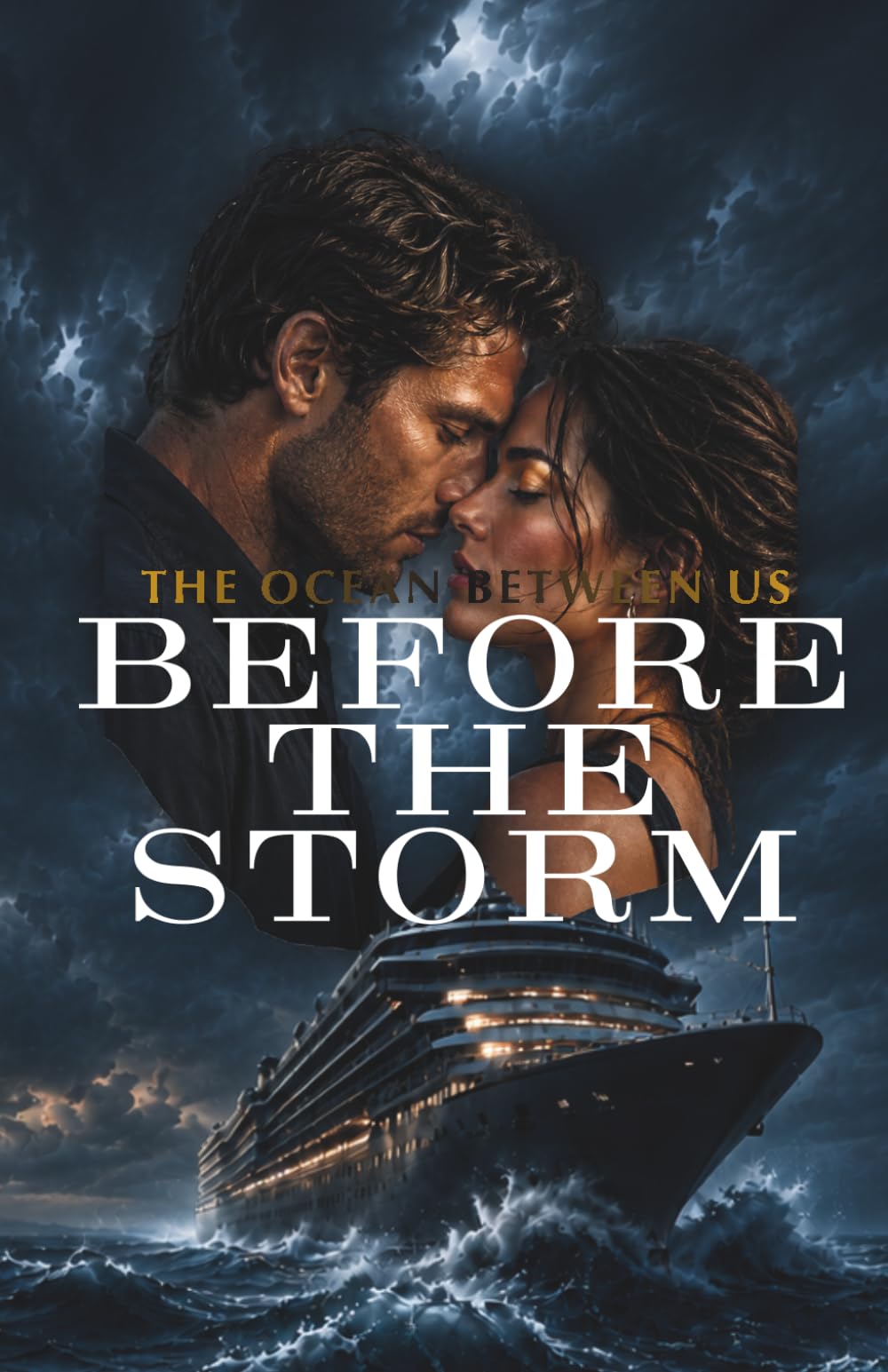 Before the Storm (The Ocean Between Us)