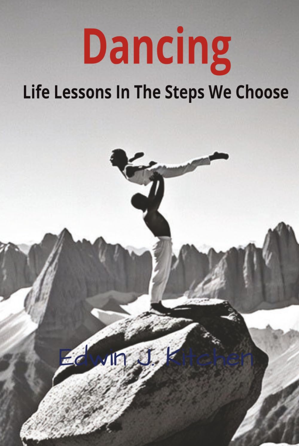 Dancing: Life Lessons In The Steps We Choose