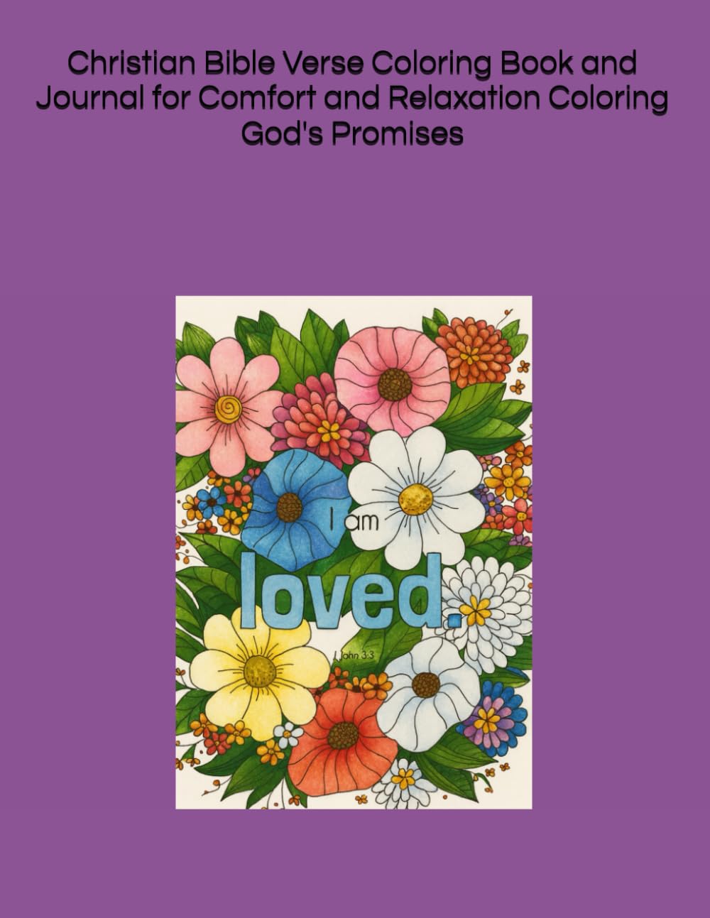 Christian Bible Verse Coloring Book and Journal for Comfort and Relaxation Coloring God's Promises