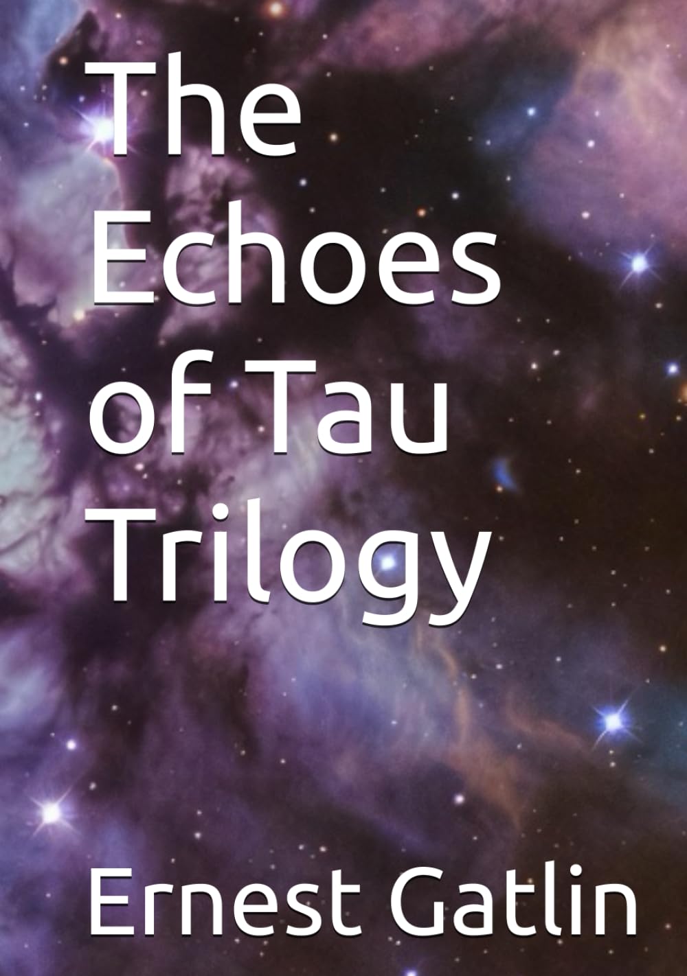 The Echoes of Tau Trilogy