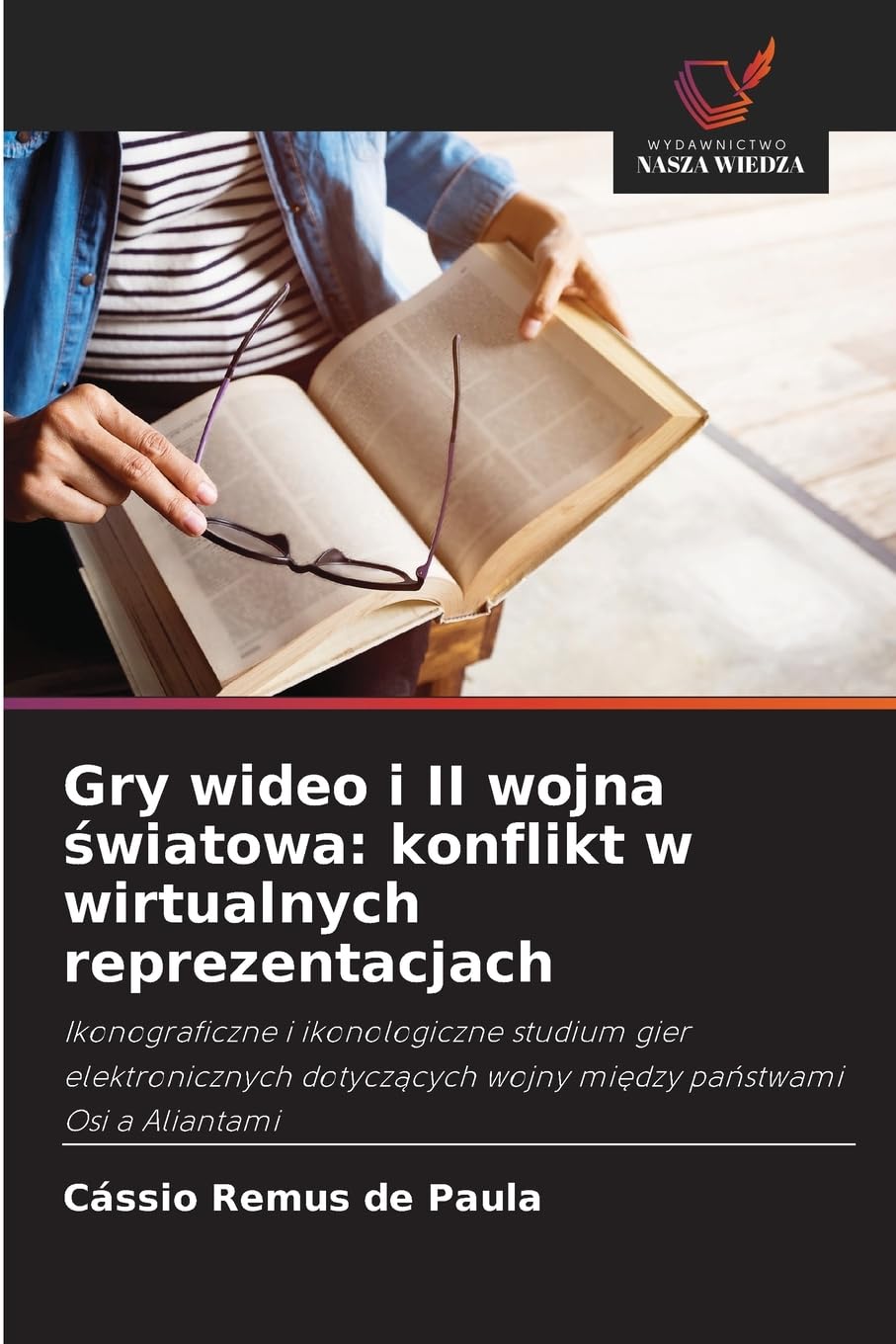 Gry wideo i II wojna światowa: konflikt w wirtualnych reprezentacjach