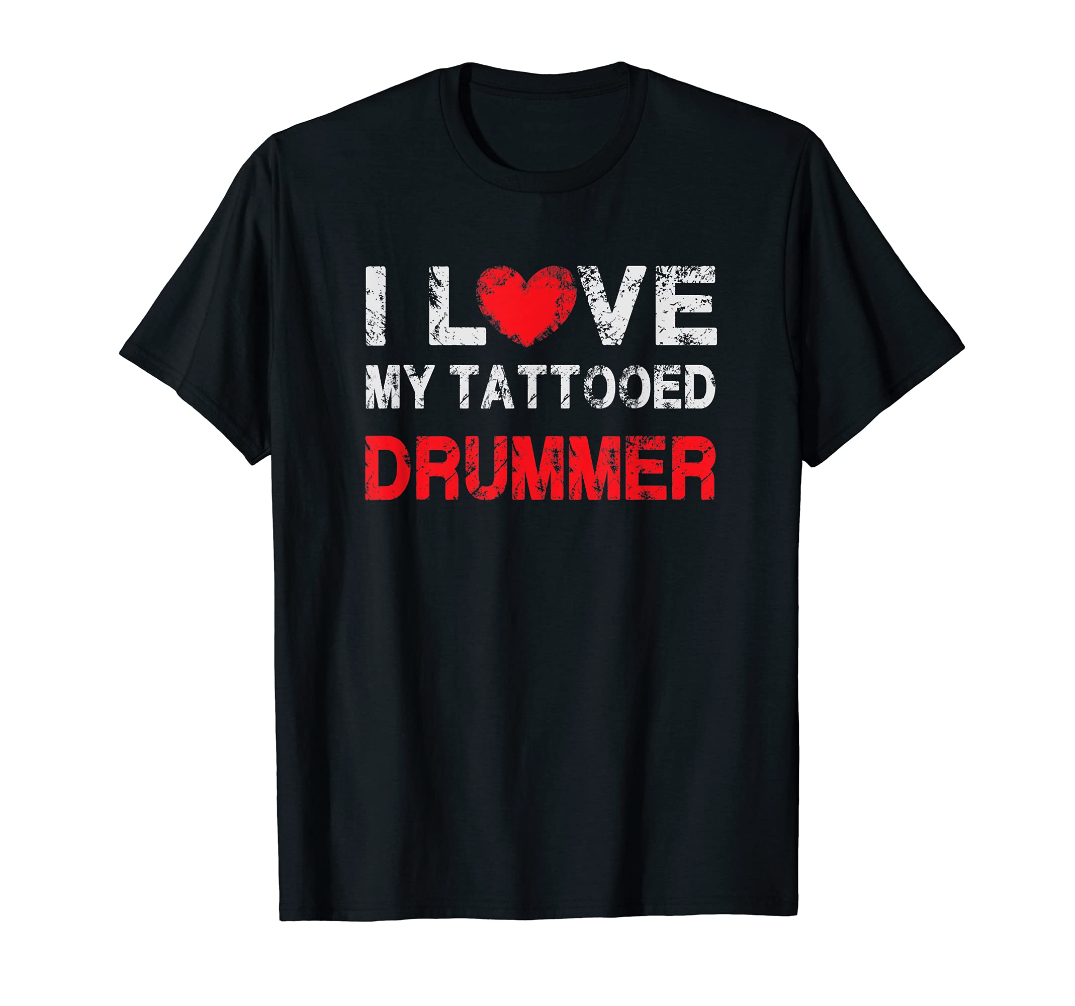 I love my Tattooed Drummer Musician T-Shirt
