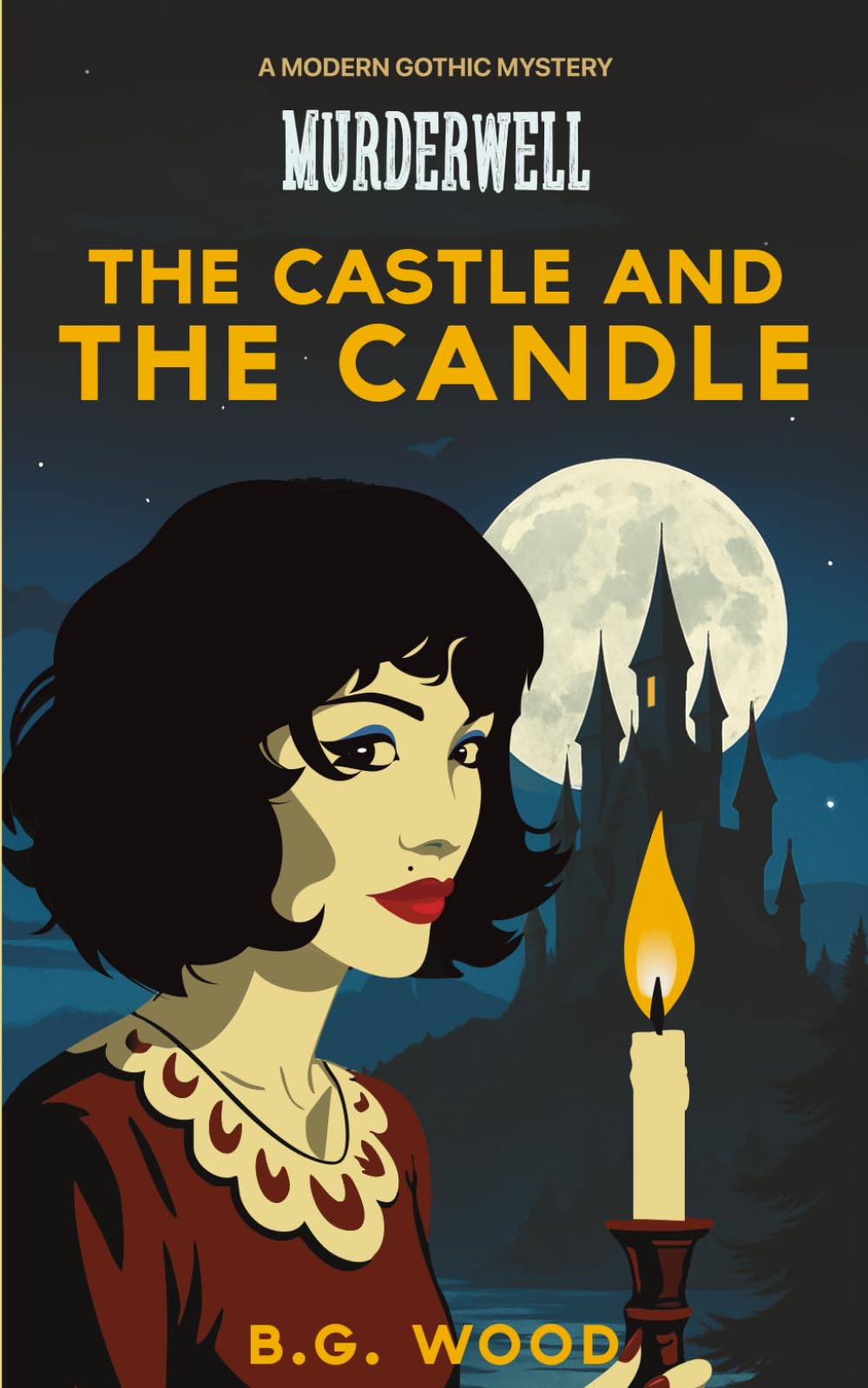The Castle and the Candle: A Modern Gothic Mystery (The Murderwell Mysteries)