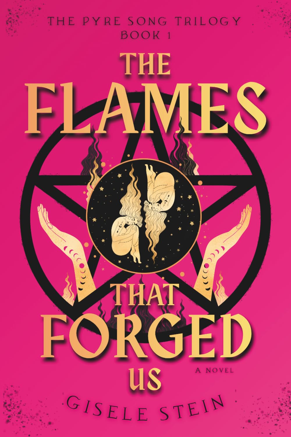 The Flames That Forged Us (The Pyre Song Series)