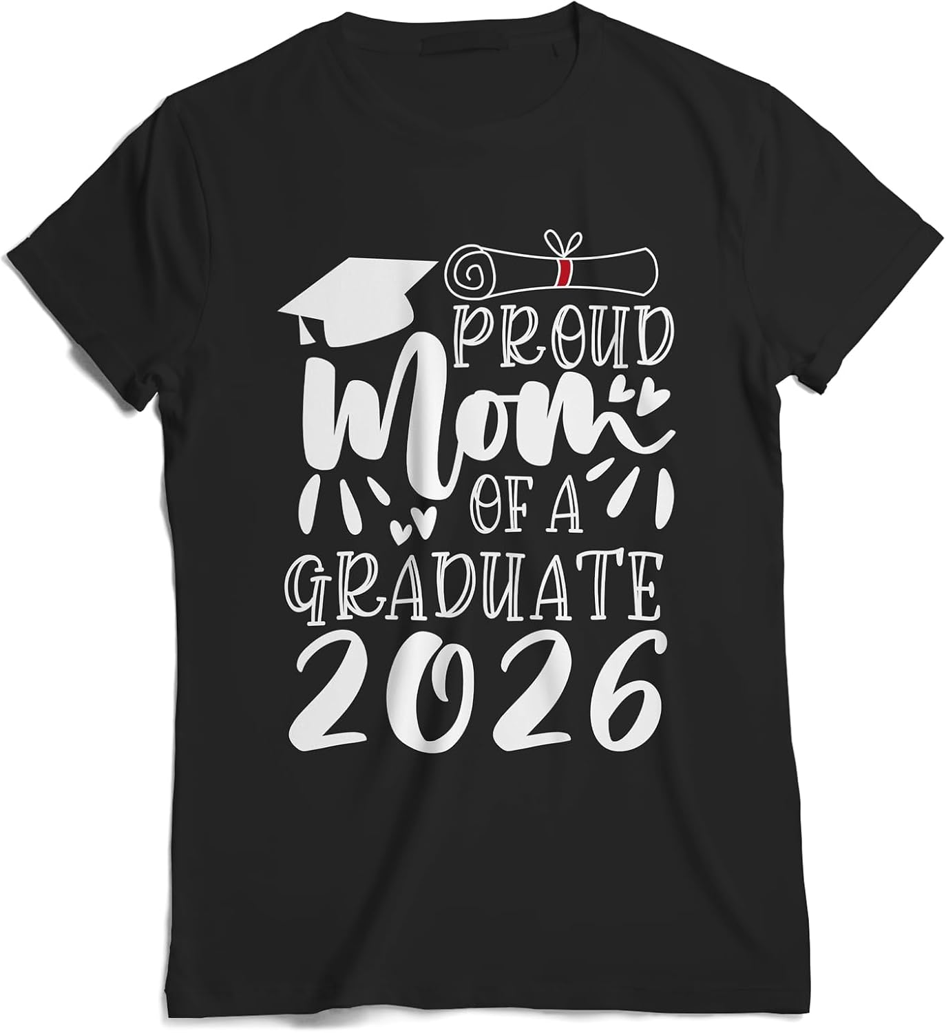 GotPrint Unisex Proud Mom of a Graduate 2026 Funny Shirt Grad, Graduation Gift for Men, Women, Kids, Graduate T-Shirt