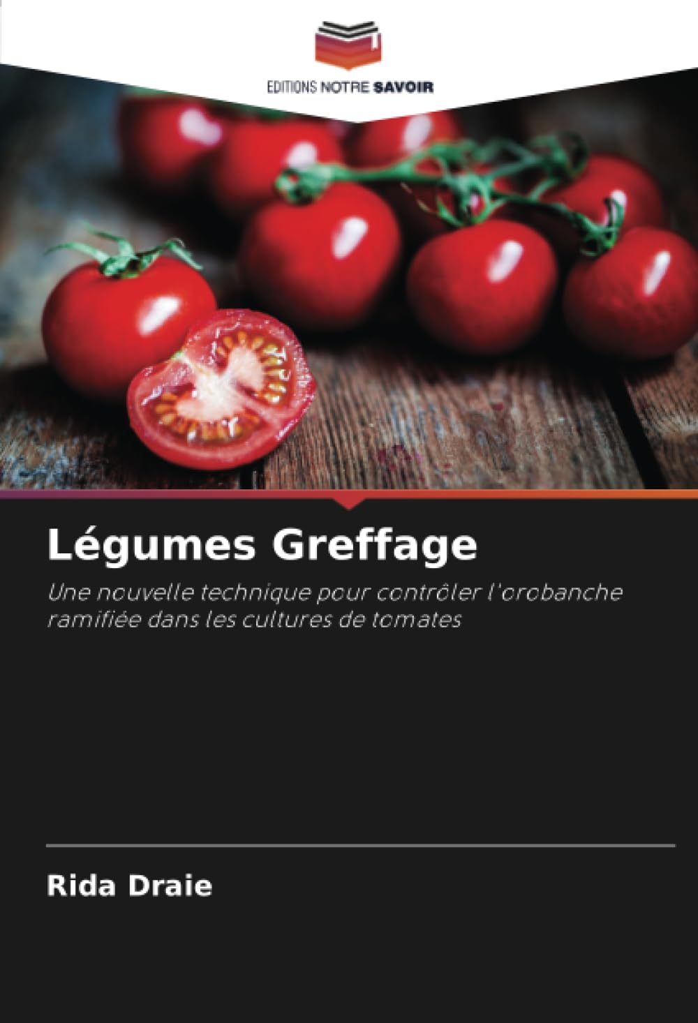 Légumes Greffage: Une nouvelle technique pour contrôler l'orobanche ramifiée dans les cultures de tomates