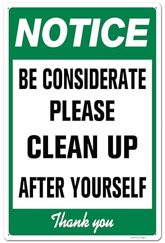 Be Considerate Aluminum Sign, Clean Up After Yourself Sign, 8x12