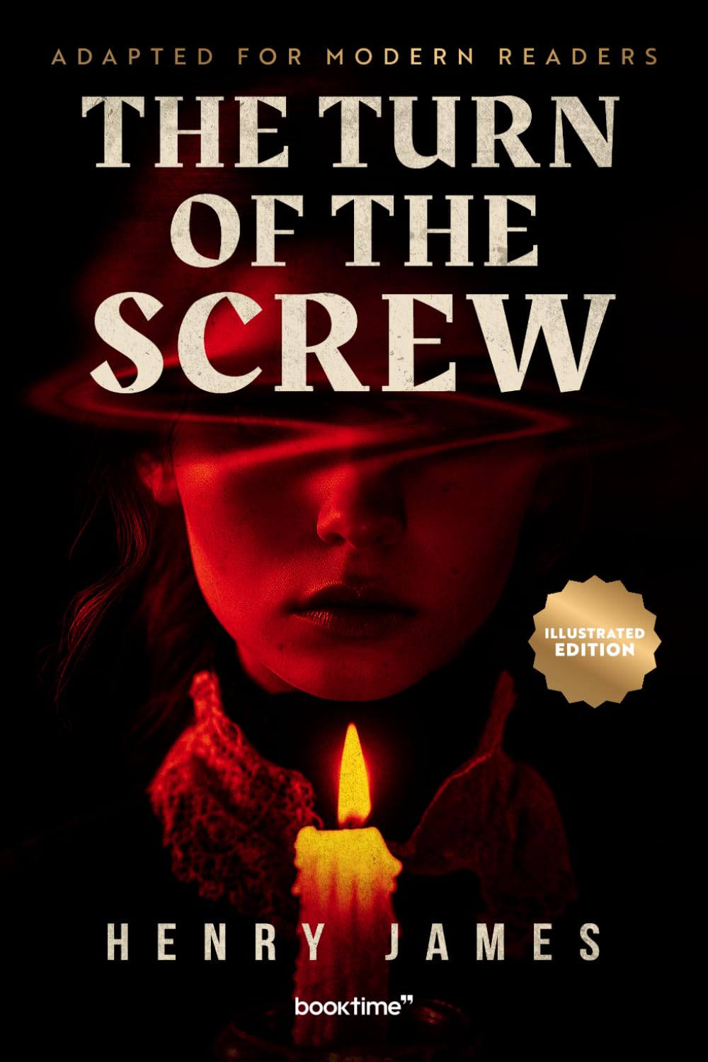 The Turn of the Screw (Illustrated): Adapted for Modern Readers