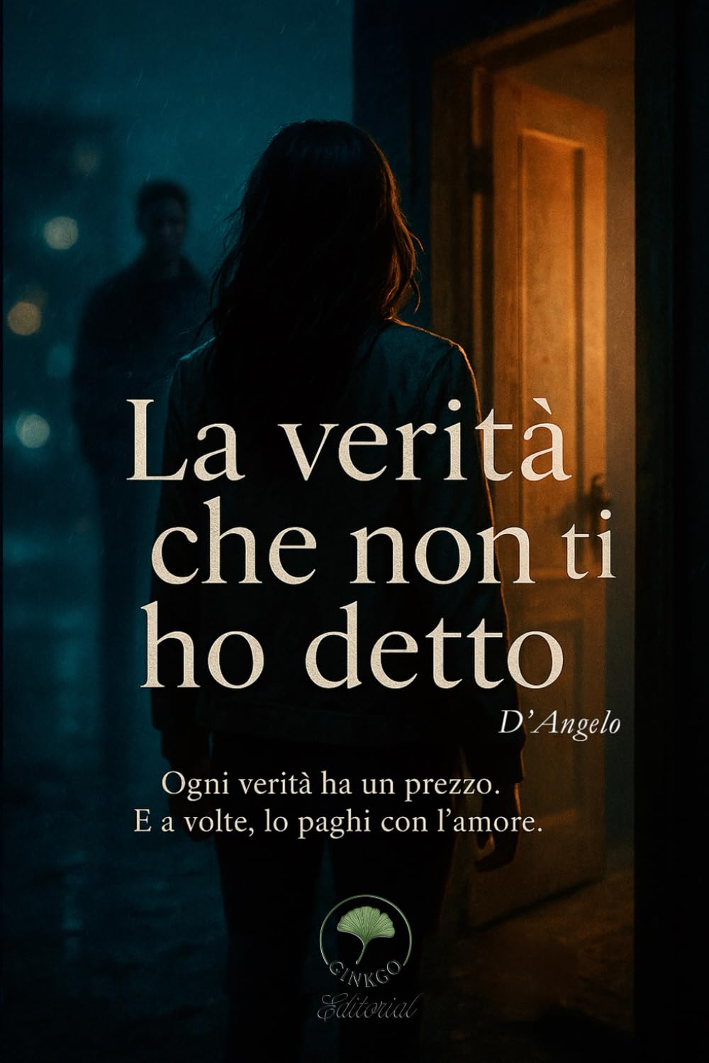 La verità che non ti ho detto: 1 (Quello che resta)