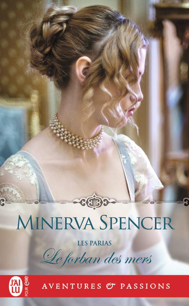 PARIAS (LES) T.02 : LE FORBAN DES MERS [Pocket Book] SPENCER,MINERVA