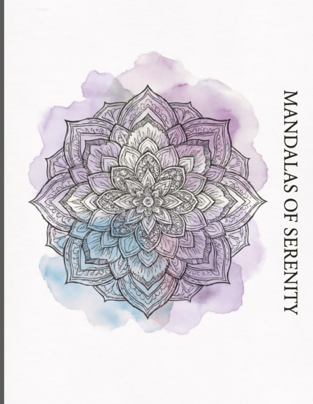 Mandalas of Serenity: Pages of intricate geometric patterns to soothe the mind • Anti-stress coloring for adults