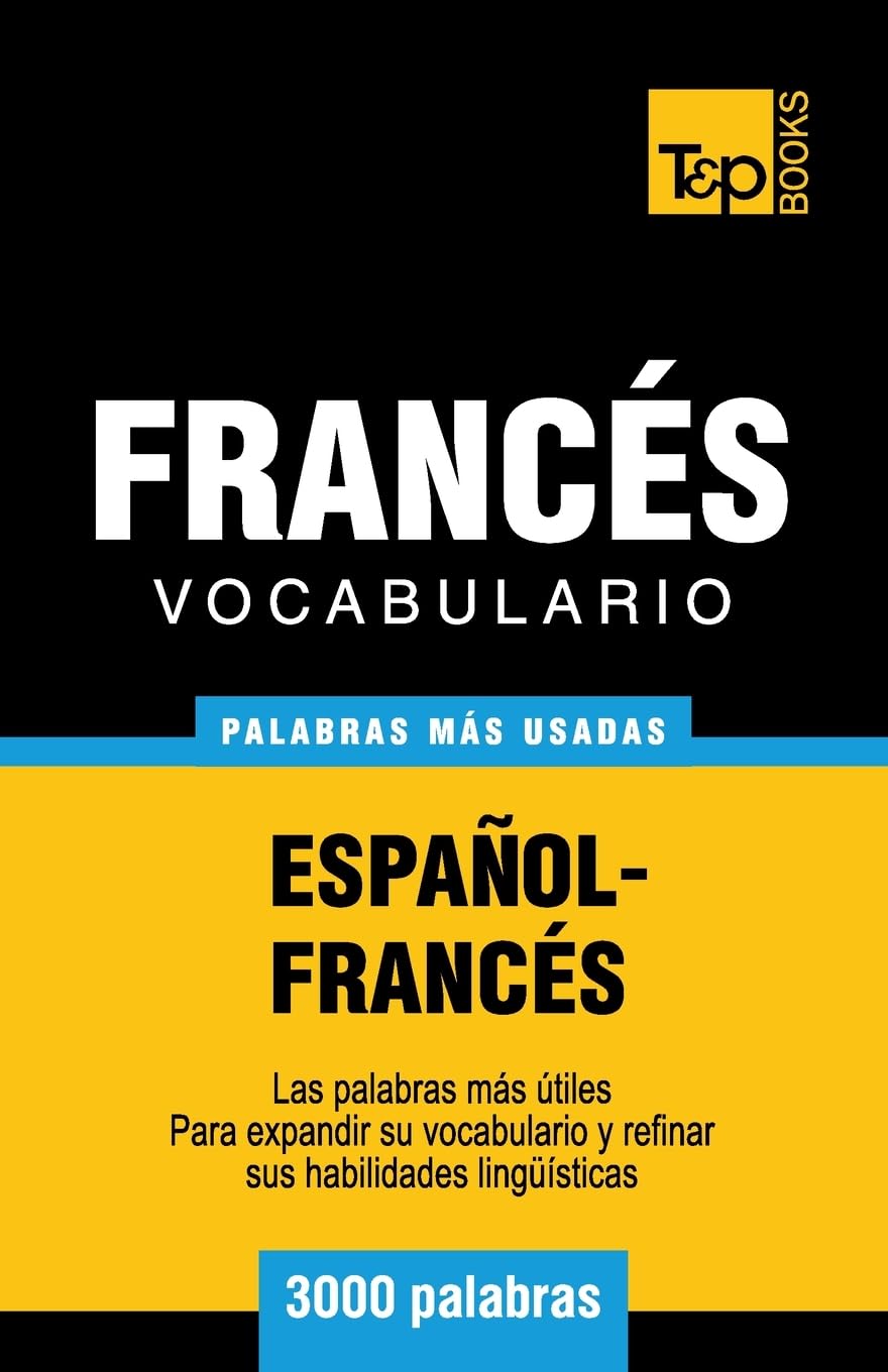 Vocabulario espanol-frances - 3000 palabras mas usadas (Spanish collection) (Spanish Edition)