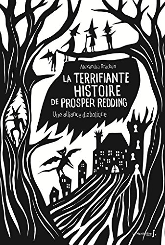 Télécharger La terrifiante histoire de Prosper Redding - tome 1 Une alliance diabolique (Fiction) PDF
