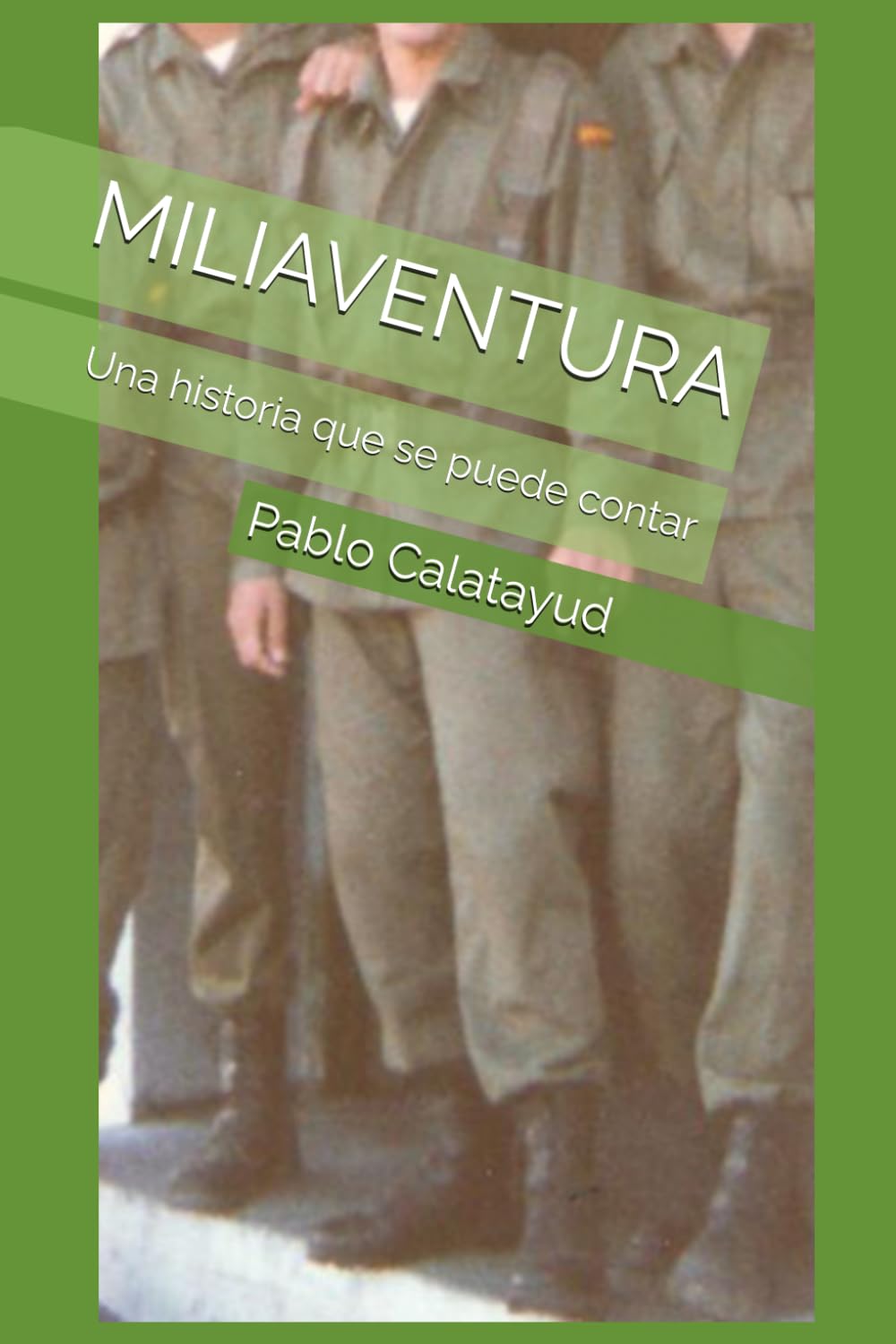 MILIAVENTURA: Una historia que se puede contar
