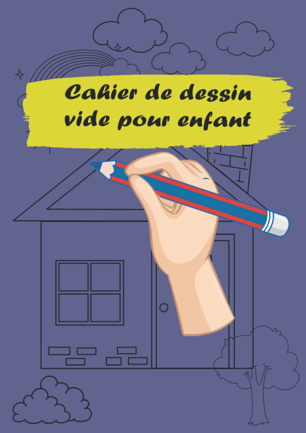 Independently published Cahier de dessin vide pour enfant: Grand carnet de dessin avec papier blanc pour que votre enfant ne perd pas ses dessins et les préserve dans un seul cahier, format A4, 120 pages.