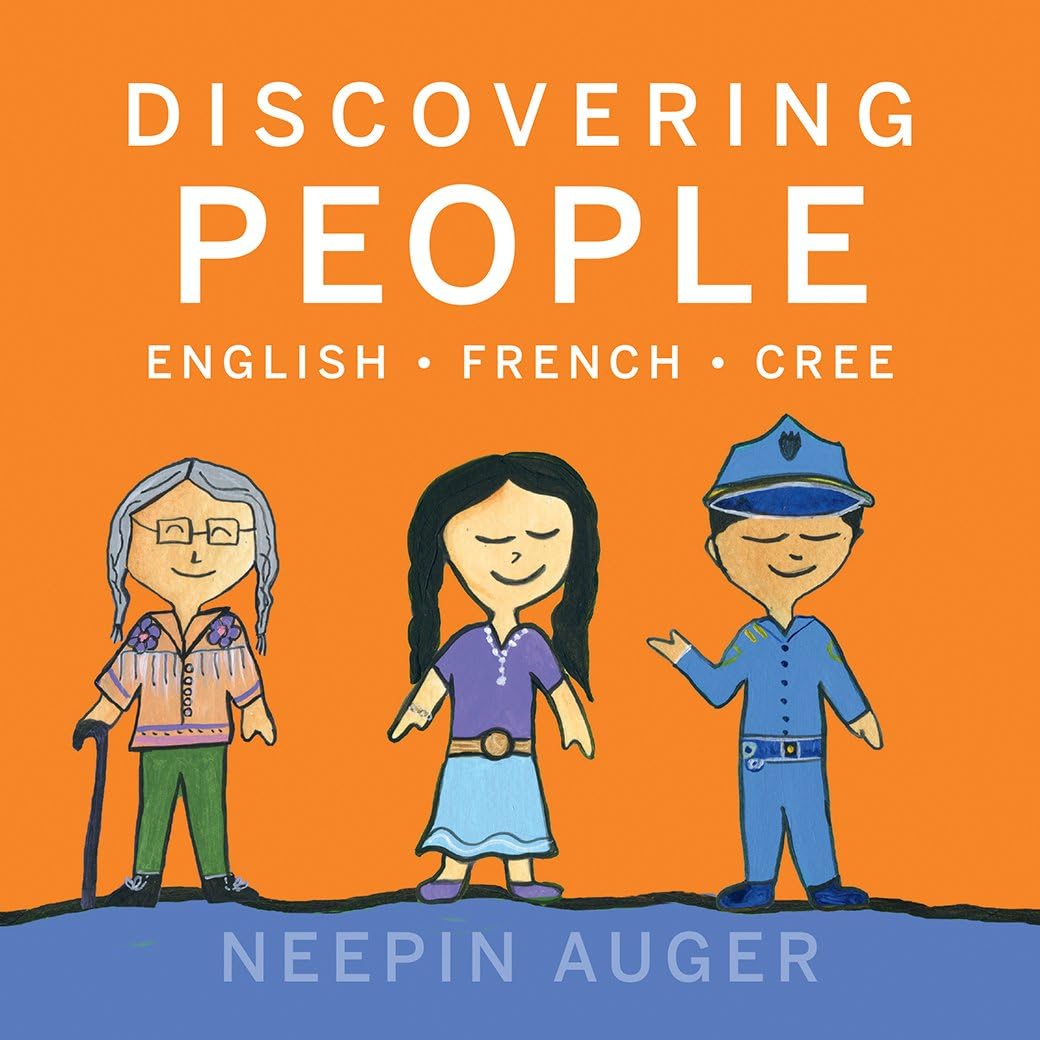 Discovering People: English * French * Cree (Discover English, French, and Cree)