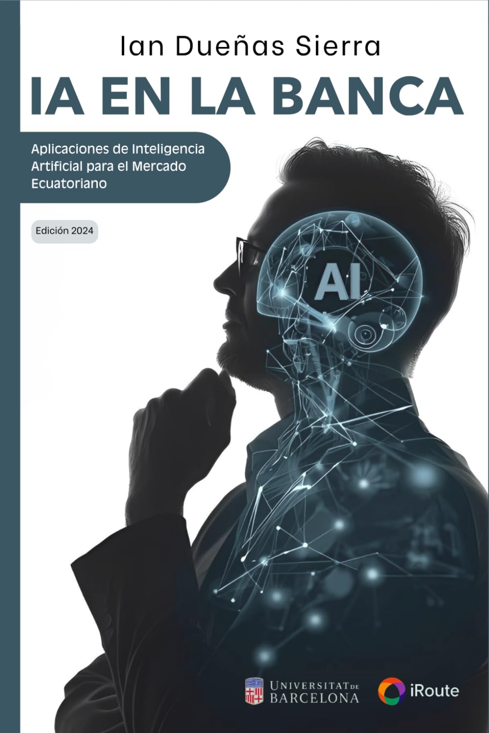 IA EN LA BANCA: Aplicaciones de Inteligencia Artificial para el Mercado Ecuatoriano