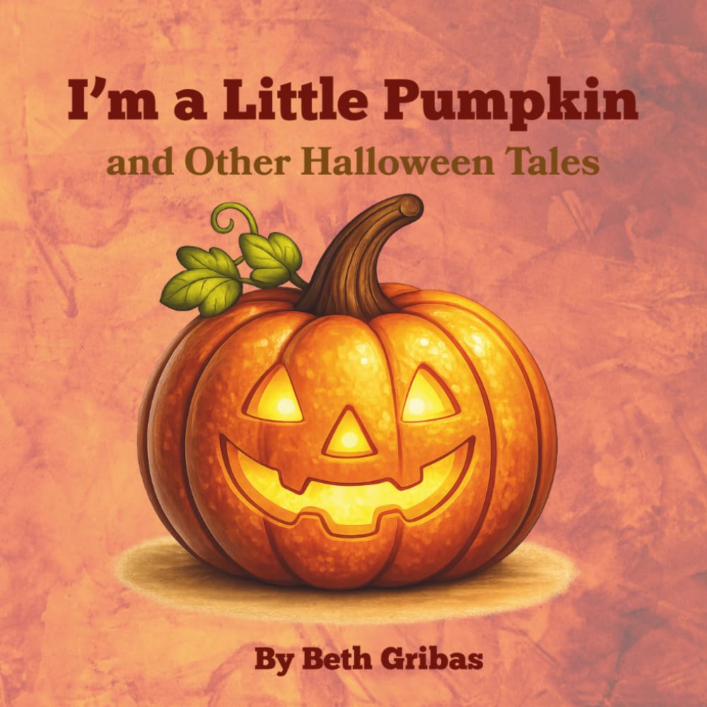 I'm a Little Pumpkin: And Other Halloween Tales