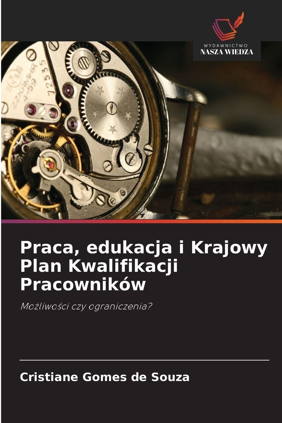 Praca, edukacja i Krajowy Plan Kwalifikacji Pracowników: Mo¿liwo¿ci czy ograniczenia?