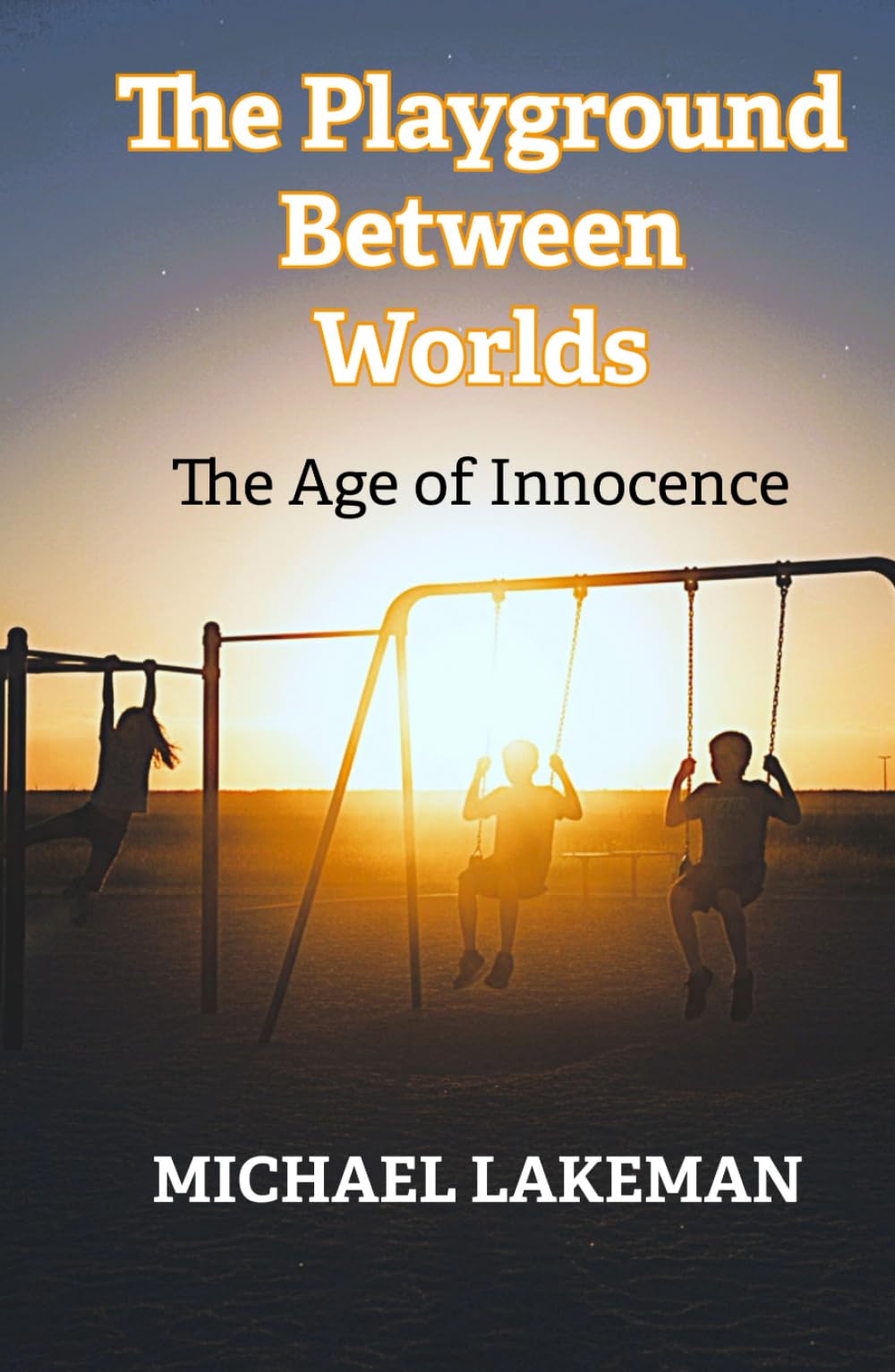 The Playground Between Worlds: The Age of Innocence