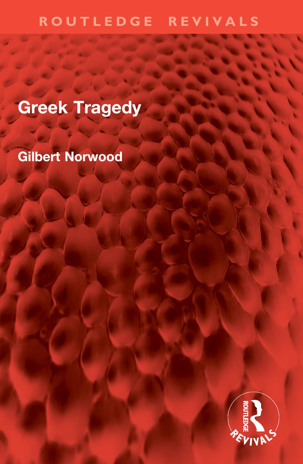 Greek Tragedy (Routledge Revivals)