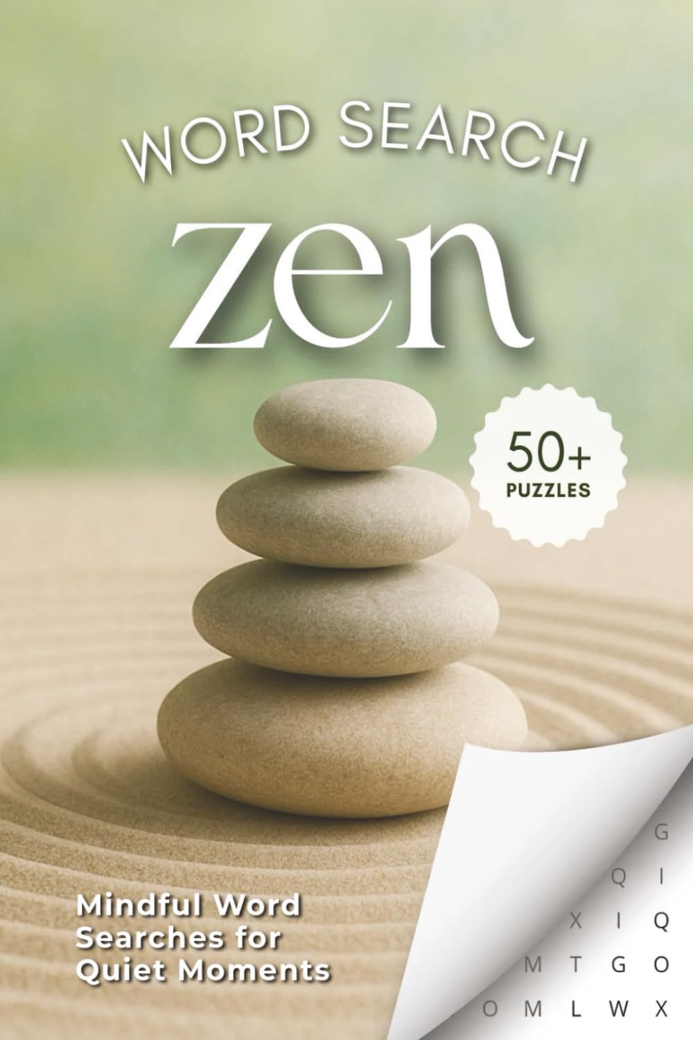 Zen Word Search Puzzle Book: Word Searches with Easy to Read Print about meditation, nature, calming rituals and More | 6x9 inches, 110 pages | 50+ ... and Free Times (Puzzles to keep you sharp)