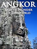  Angkor: Eighth Wonder of the World (Cognoscenti Books) (English Edition)