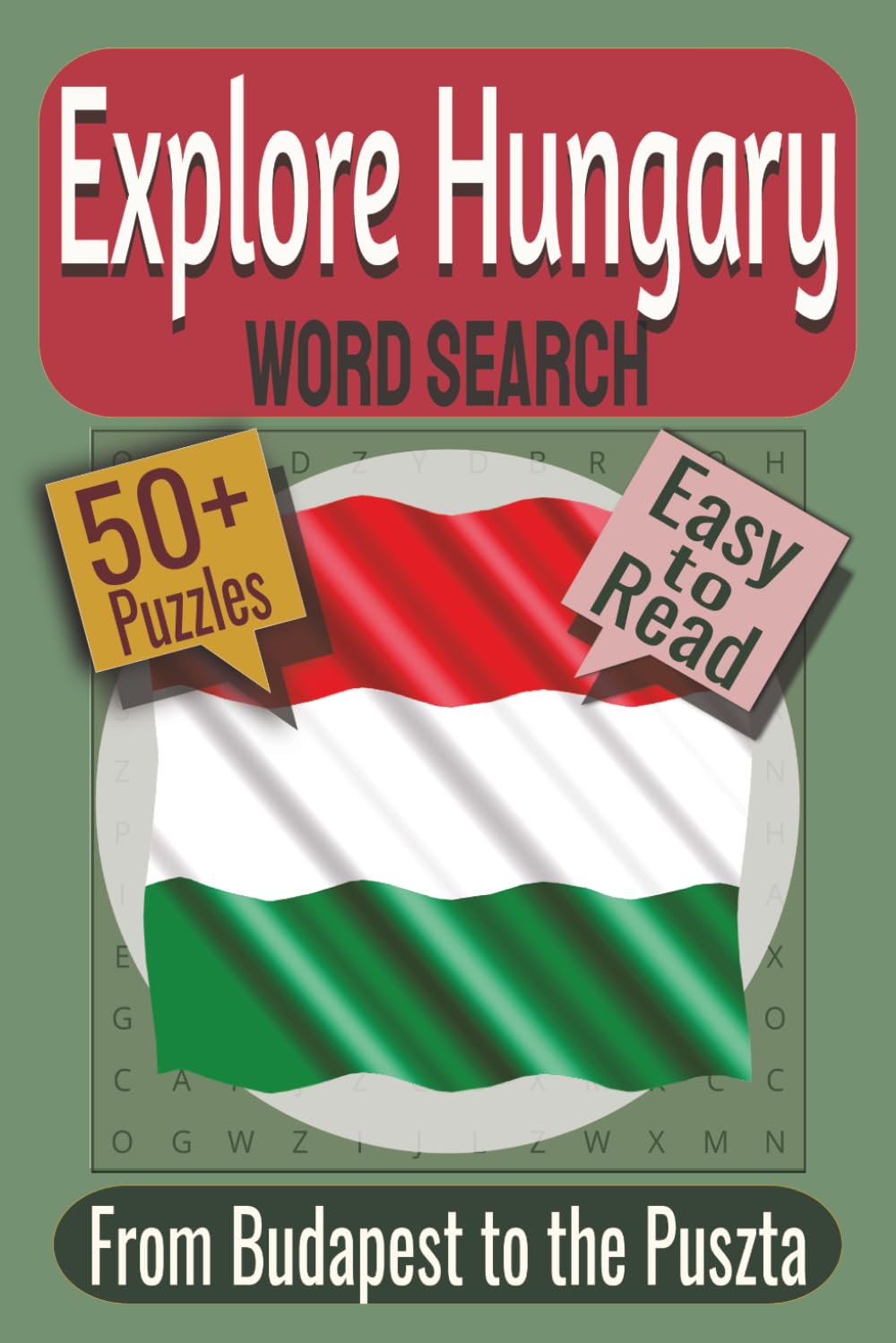 Explore Hungary Word Search Puzzle Book: Puzzles featuring Castles, Landmarks, Traditions
