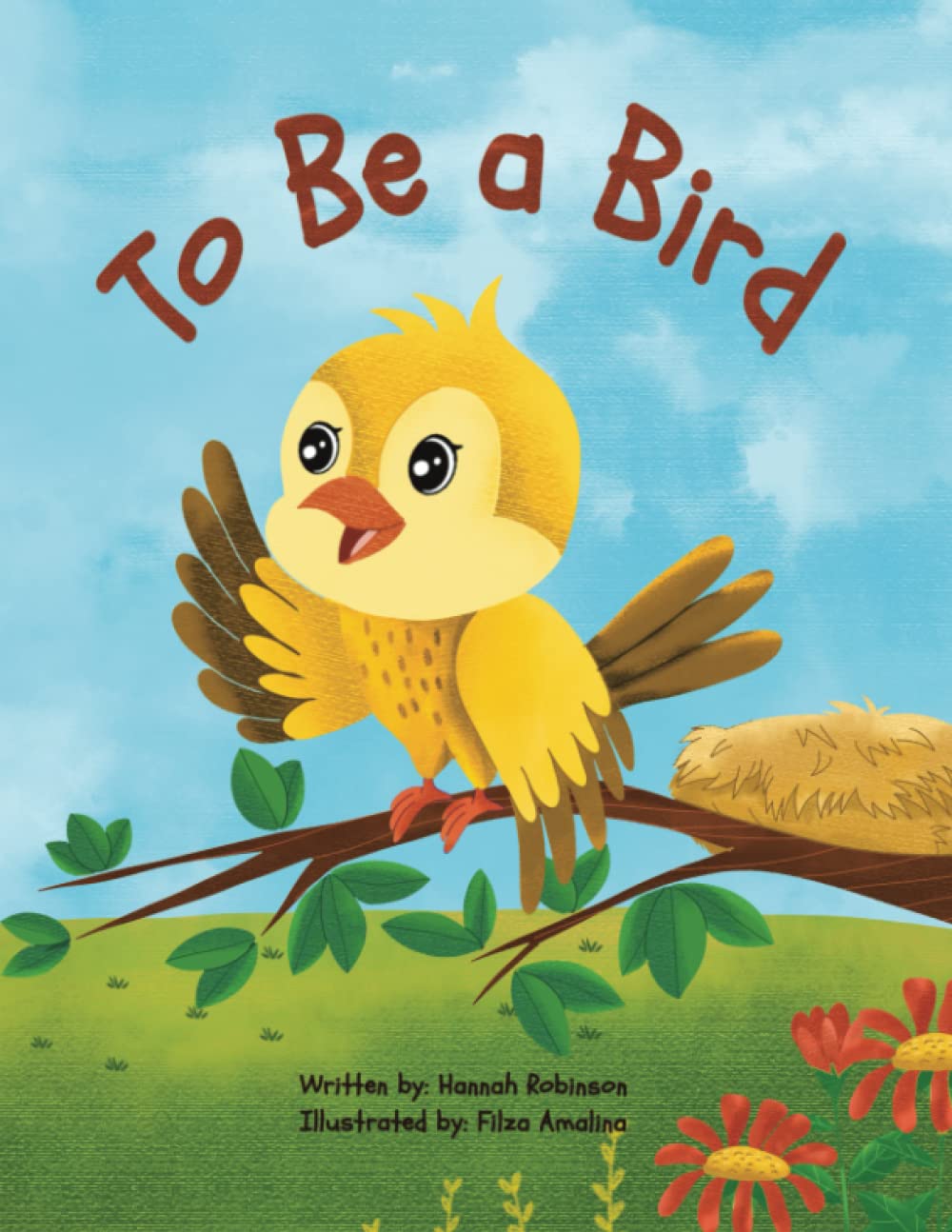 To Be a Bird - A Bird story book for kids 1- 6 years old