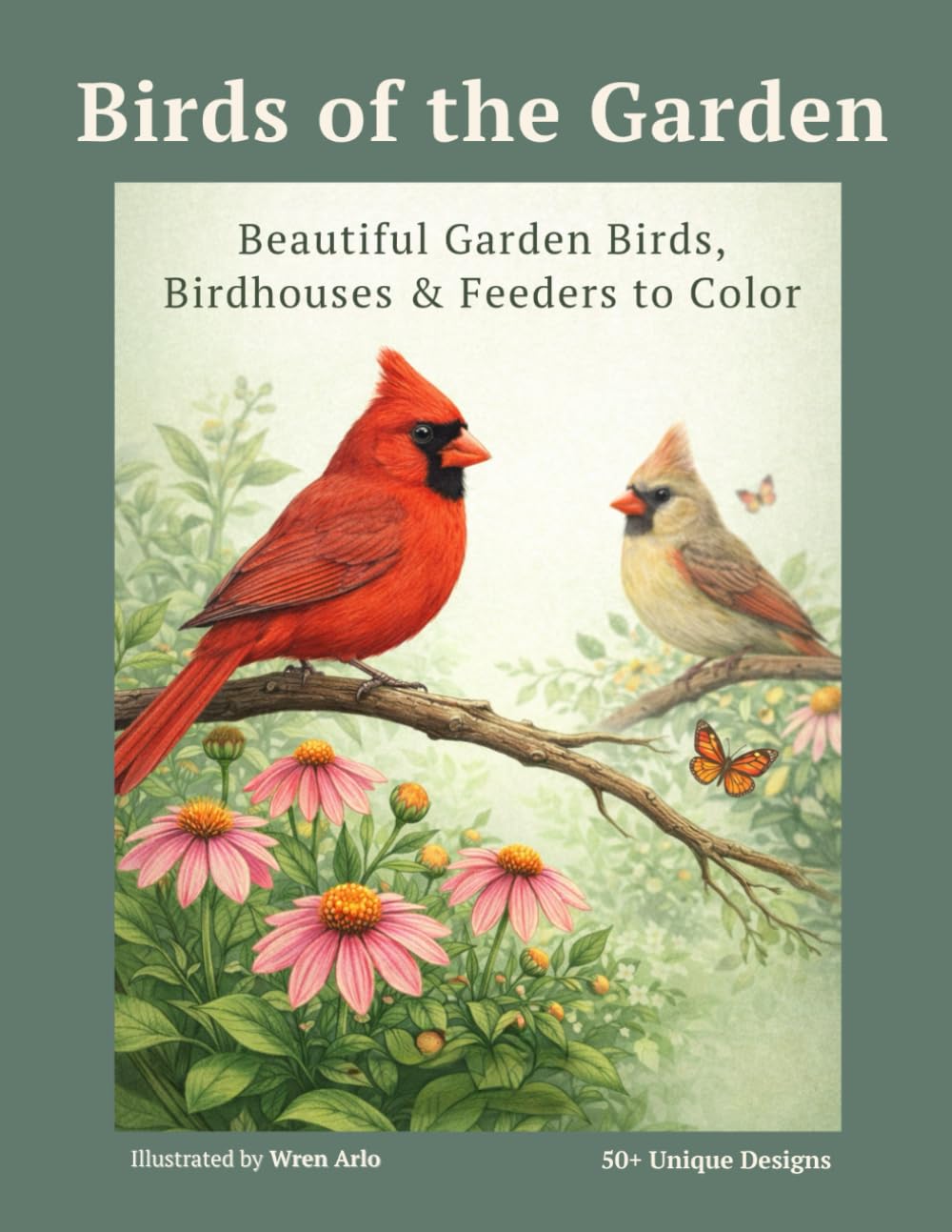 Birds of the Garden: Beautiful Garden Birds, Birdhouses & Feeders to Color