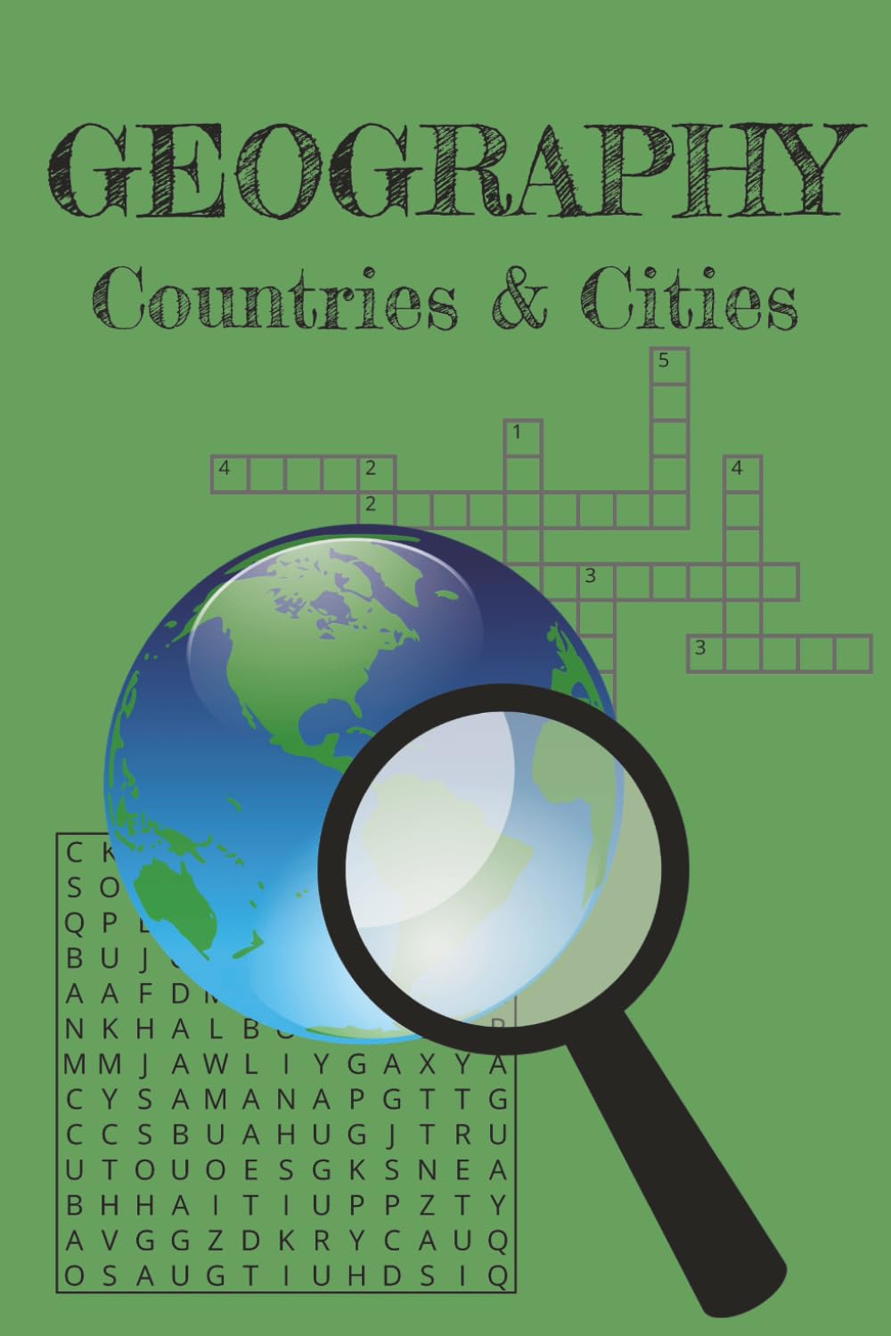 Geography Countries & Cities: Challenge your knowledge with this Geography Crossword and Word Search Puzzle Book, 25 of each puzzle, 6x9inches