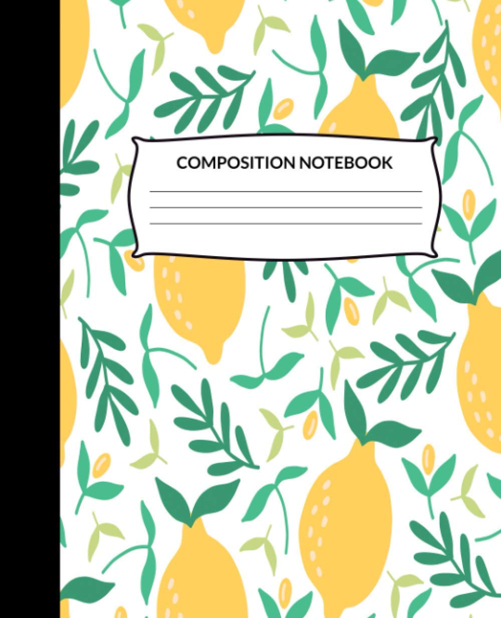 Composition Notebook: Wide Ruled Lined Paper Notebook Journal (Lemons)