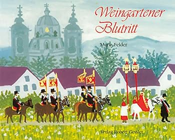 Hardcover Weingartener Blutritt. Hilterglasbilder [German] Book