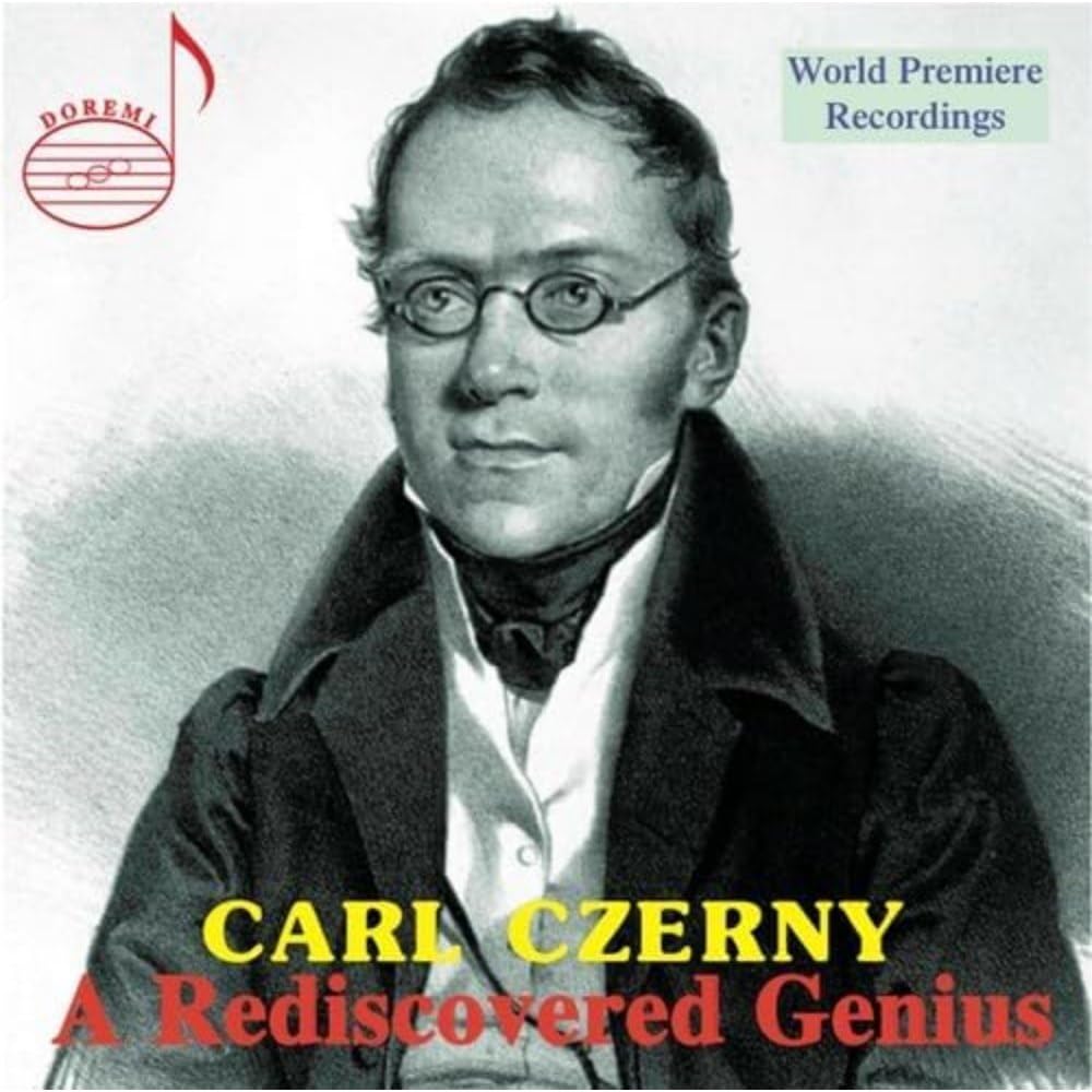 Carl Czerny: A Rediscovered Genius