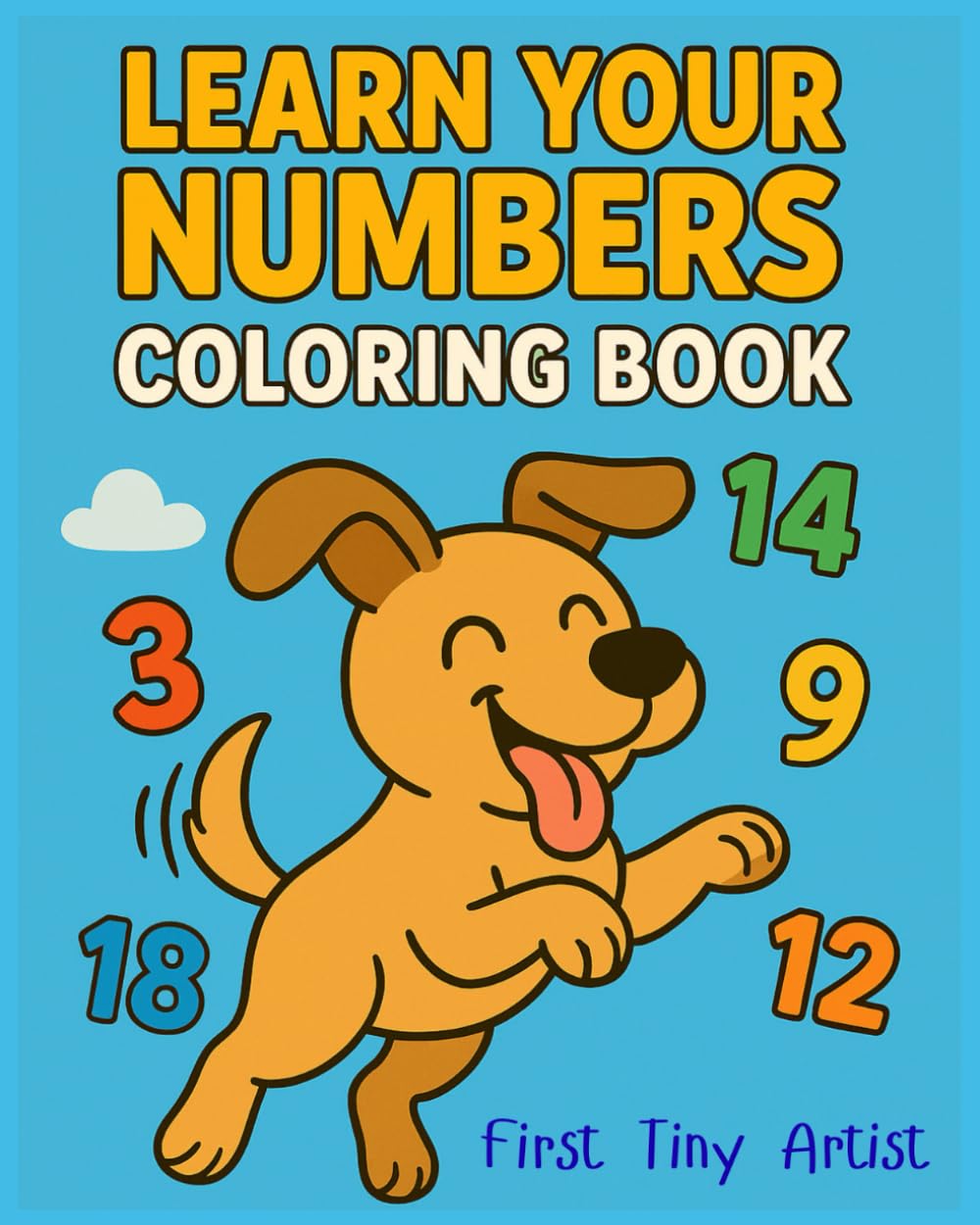 Learn Your Numbers Coloring Book (First Tiny Artist)