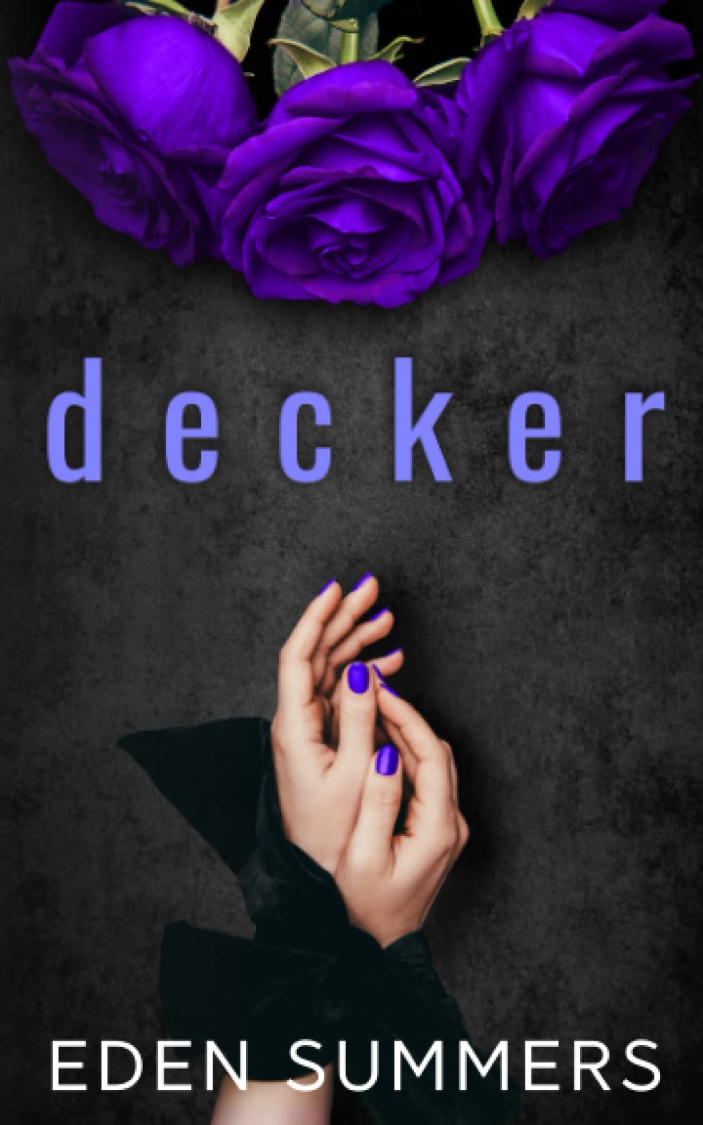 Decker (Hunting Her),Eden Summers